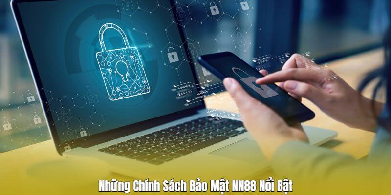 Những chính sách bảo mật Nn88 đang áp dụng