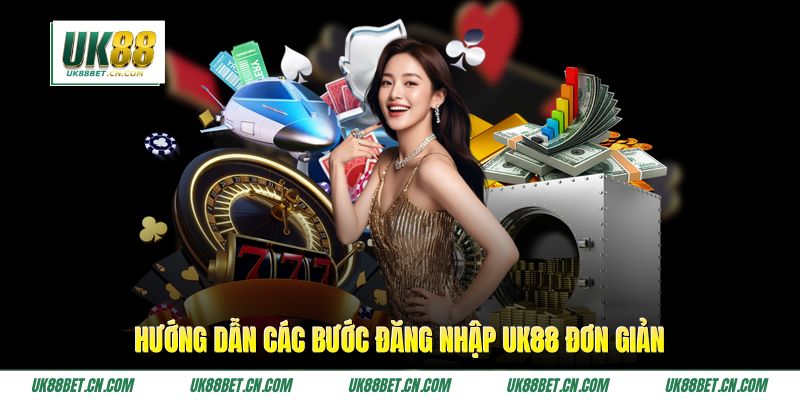 Hướng dẫn các bước đăng nhập UK88 đơn giản